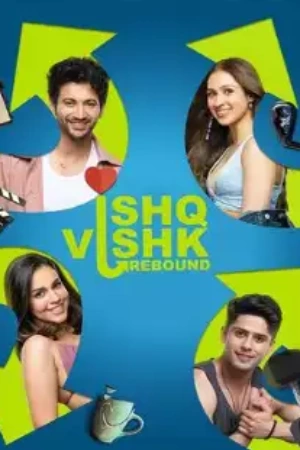 Ishq Vishk Rebound