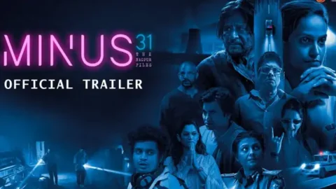 Minus 31: The Nagpur Files Trailer